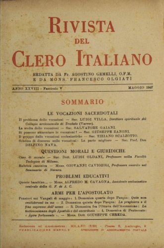 Pensieri sui Vangeli di maggio: 1. Domenica quarta dopo Pasqua: Quia non crediderunt in ine - 2. Domenica quinta dopo Pasqua: La preghiera e il fine supremo dell’ uomo - 3. Domenica fra l’Ottava dell’Ascensione: La testimonianza degli Apostoli e del sacerdozio - 4. Domenica di Pentecoste: « Agire fortemente »